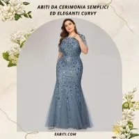 Abiti da cerimonia semplici ed eleganti curvy